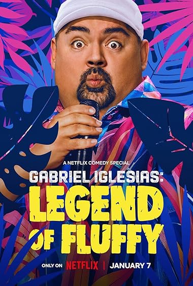 Gabriel Iglesias: Legend of Fluffy 2025